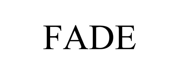  FADE