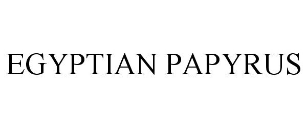 Trademark Logo EGYPTIAN PAPYRUS