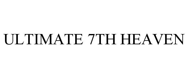 Trademark Logo ULTIMATE 7TH HEAVEN