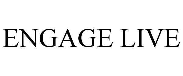  ENGAGE LIVE