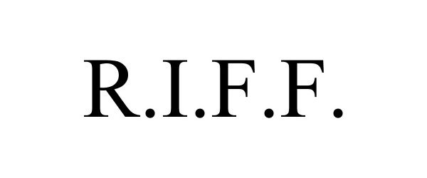 Trademark Logo R.I.F.F.