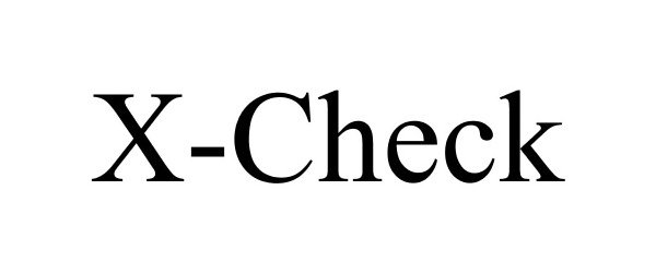 Trademark Logo X-CHECK