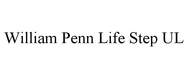  WILLIAM PENN LIFE STEP UL