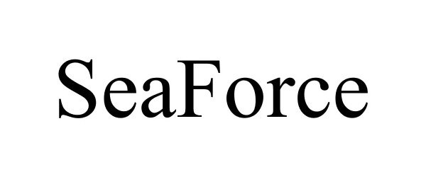 Trademark Logo SEAFORCE