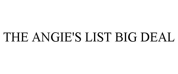 Trademark Logo THE ANGIE'S LIST BIG DEAL