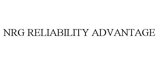 Trademark Logo NRG RELIABILITY ADVANTAGE