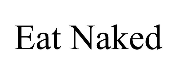 Trademark Logo EAT NAKED