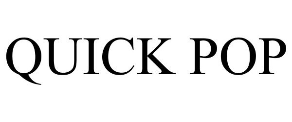 Trademark Logo QUICK POPS