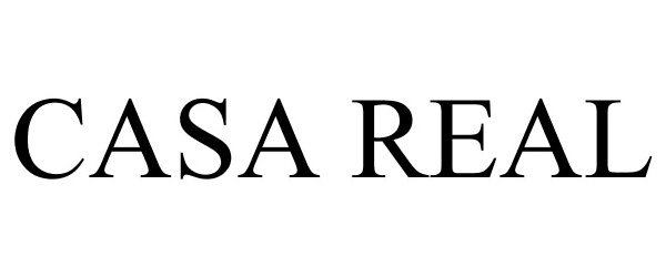 Trademark Logo CASA REAL