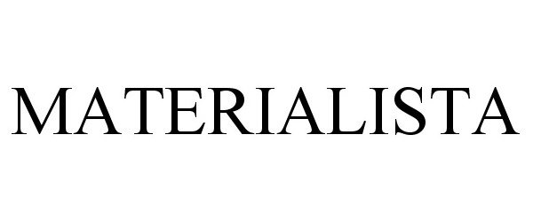 Trademark Logo MATERIALISTA