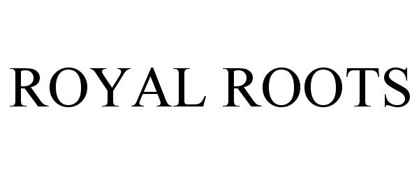 ROYAL ROOTS