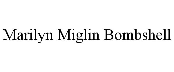 Trademark Logo MARILYN MIGLIN BOMBSHELL