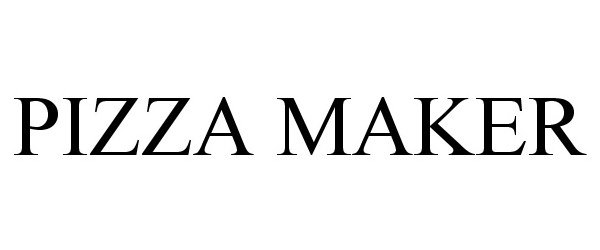 Trademark Logo PIZZA MAKER