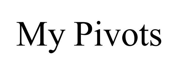 Trademark Logo MY PIVOTS