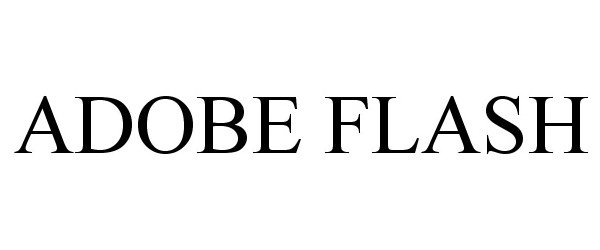 Trademark Logo ADOBE FLASH