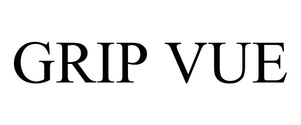 Trademark Logo GRIP VUE