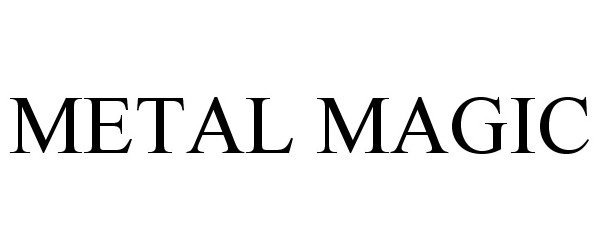 Trademark Logo METAL MAGIC