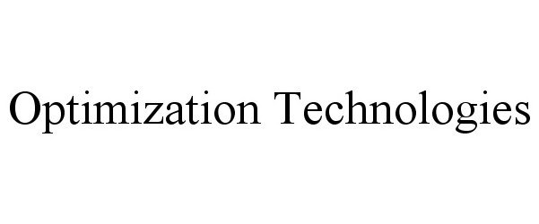  OPTIMIZATION TECHNOLOGIES