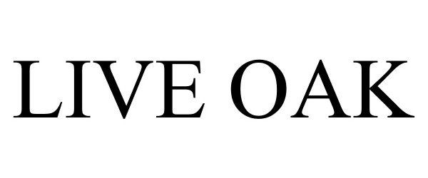 Trademark Logo LIVE OAK