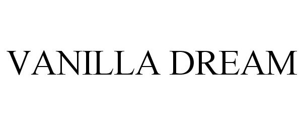 Trademark Logo VANILLA DREAM