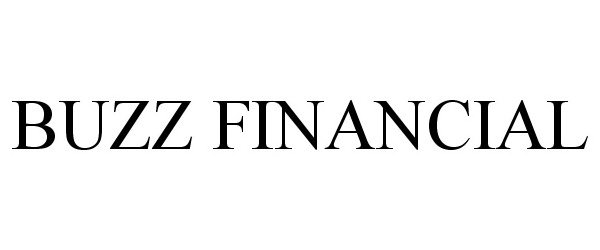 Trademark Logo BUZZ FINANCIAL