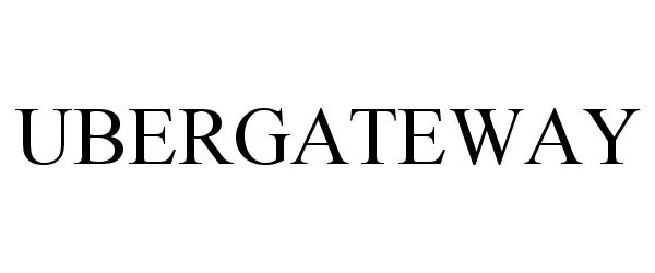 Trademark Logo UBERGATEWAY