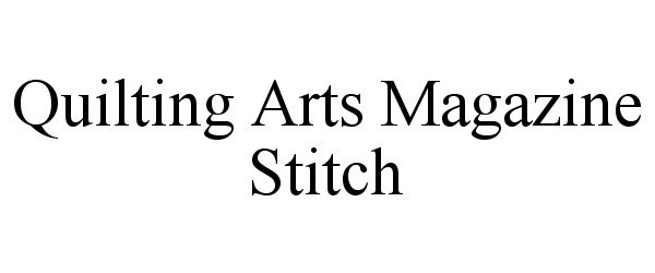 Trademark Logo QUILTING ARTS MAGAZINE STITCH