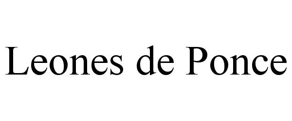 LEONES DE PONCE - Liga de BÃ©isbol Profesional de Puerto Rico, Inc  Trademark Registration