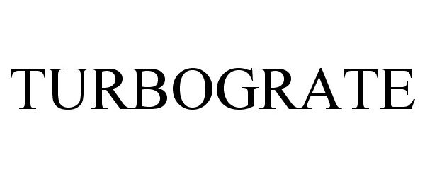 Trademark Logo TURBOGRATE