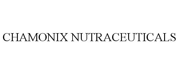 Trademark Logo CHAMONIX NUTRACEUTICALS