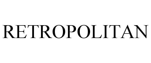 Trademark Logo RETROPOLITAN