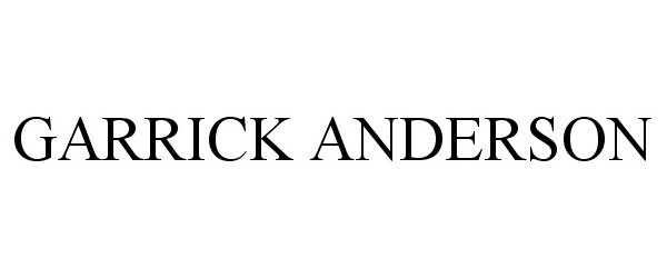 Trademark Logo GARRICK ANDERSON