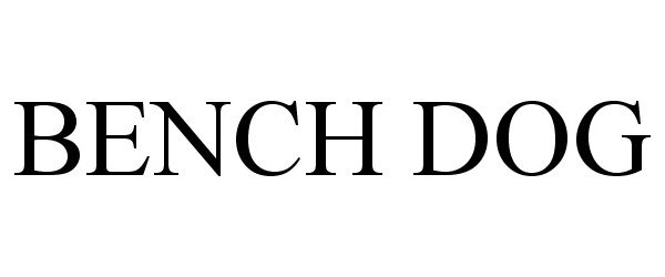 Trademark Logo BENCH DOG