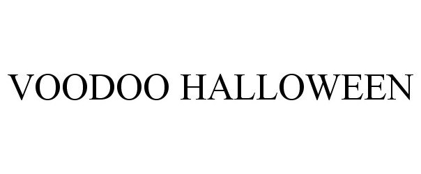 Trademark Logo VOODOO HALLOWEEN