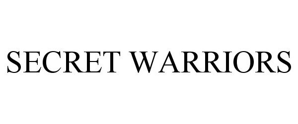 Trademark Logo SECRET WARRIORS