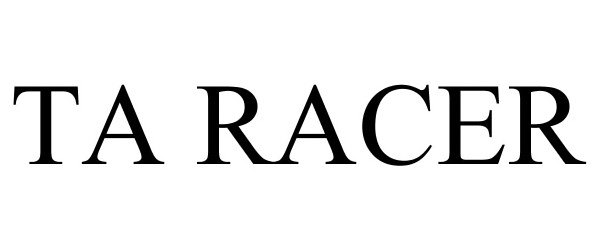 Trademark Logo TA RACER