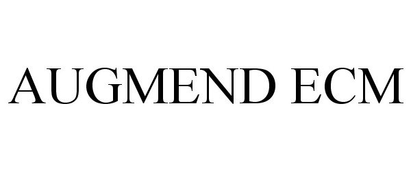 Trademark Logo AUGMEND ECM