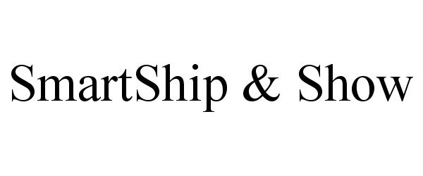  SMARTSHIP &amp; SHOW