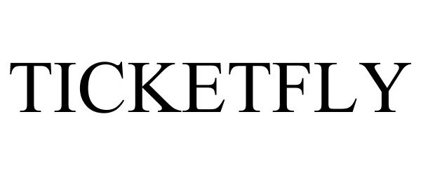 Trademark Logo TICKETFLY