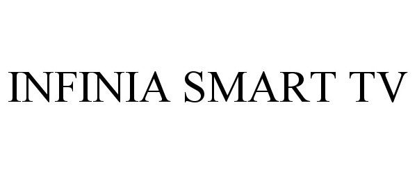 Trademark Logo INFINIA SMART TV