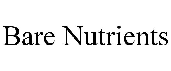  BARE NUTRIENTS