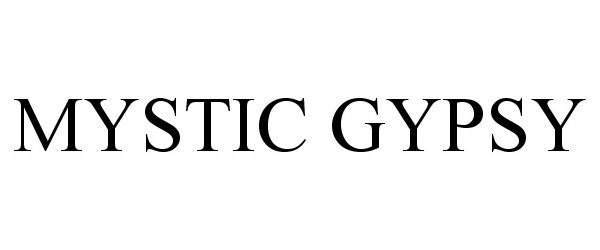 Trademark Logo MYSTIC GYPSY