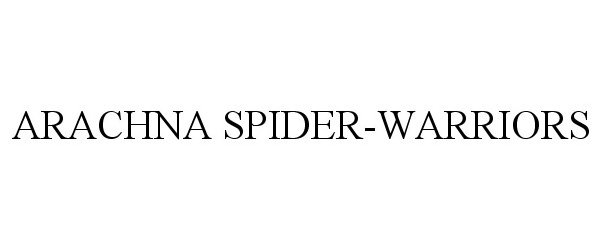  ARACHNA SPIDER-WARRIORS