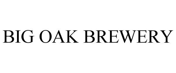  BIG OAK BREWERY