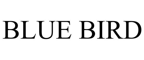 Trademark Logo BLUE BIRD