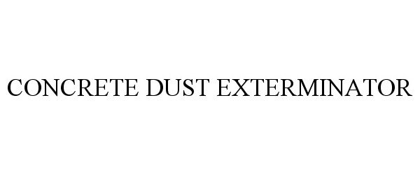  CONCRETE DUST EXTERMINATOR