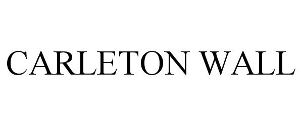 Trademark Logo CARLETON WALL