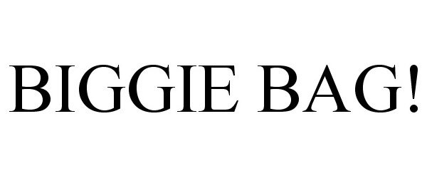  BIGGIE BAG!