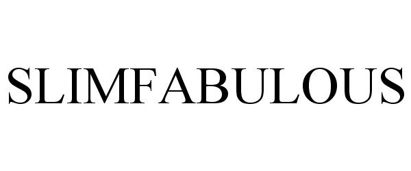 Trademark Logo SLIMFABULOUS