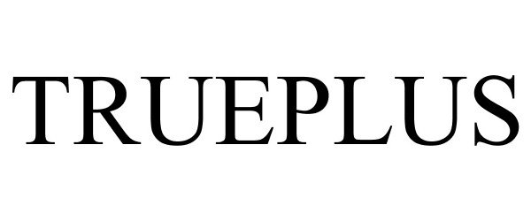 Trademark Logo TRUEPLUS